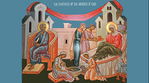 Nativity of the Holy Theotokos. Orthodox Sermon.