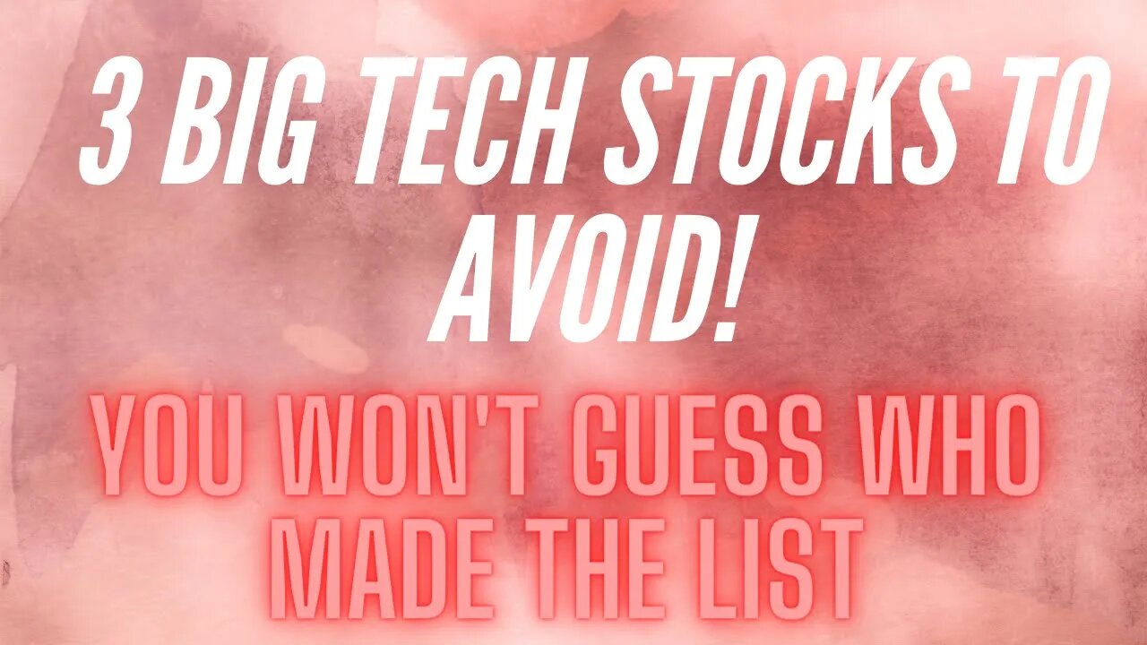 3 tech stocks to avoid right now (Watch before investing)