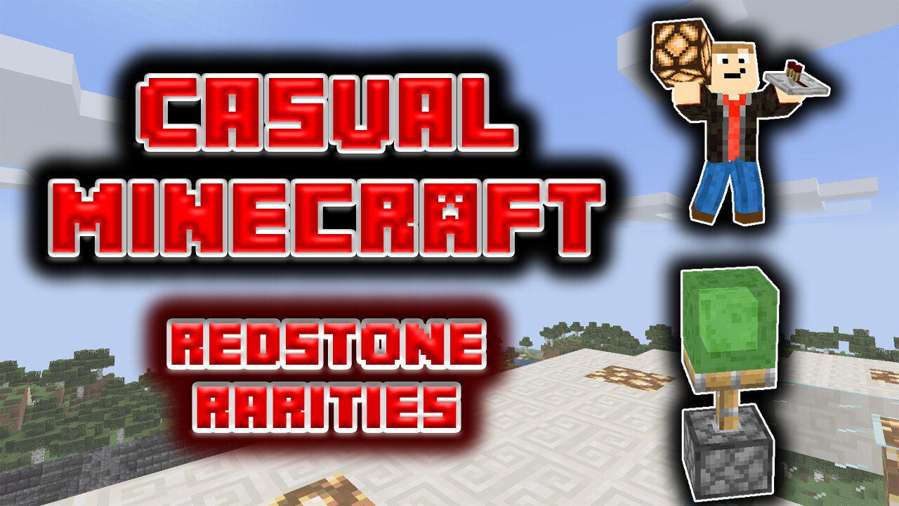 Redstone Rarities - Casual Minecraft Episode 8