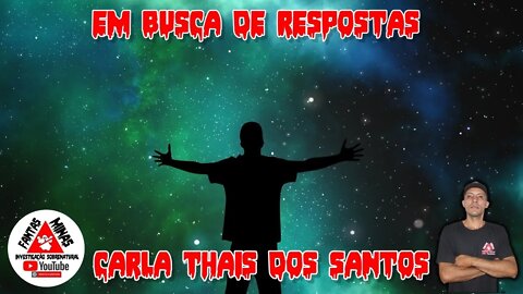Em Busca de Respostas - Carla Thais dos Santos
