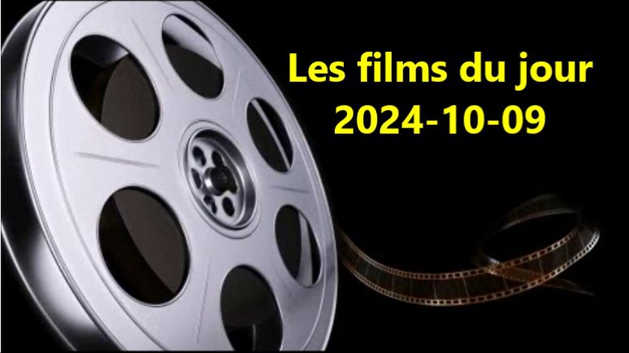 Les films du jour = 2024-10-09