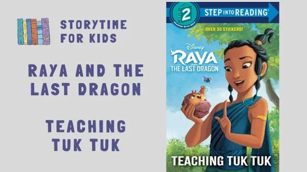 @Storytime for Kids | Raya and The Last Dragon | Teaching Tuk Tuk