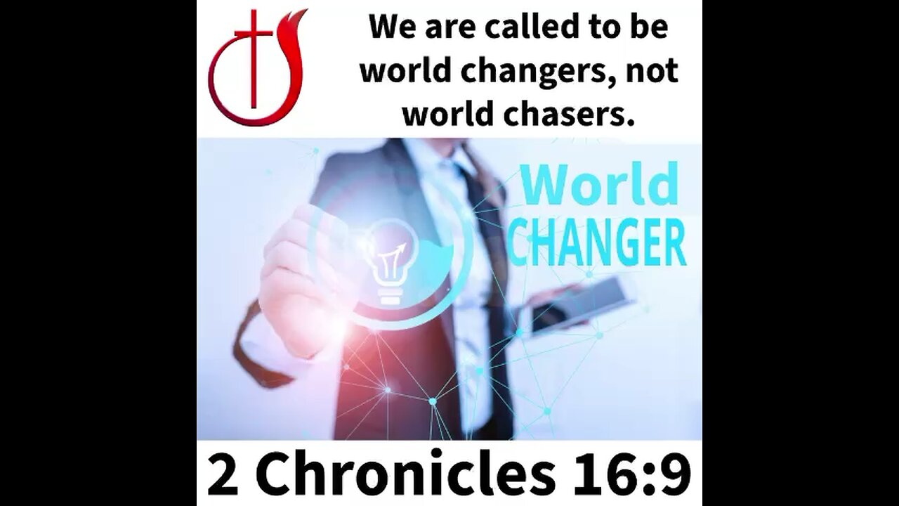 World changers or world chasers.