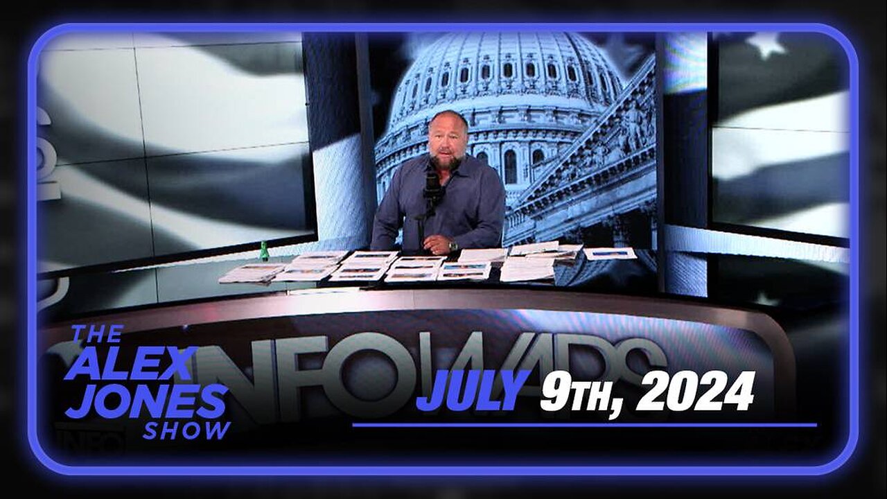 The Alex Jones Show TUESDAY FULL SHOW 7/9/24