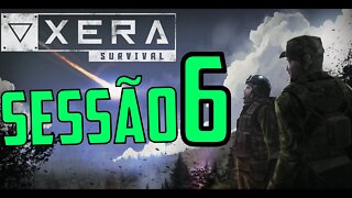 XERA SURVIVAL - SESSÃO 6 - O NOVO INICIO