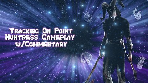 Tracking On Point Huntress Dead by Daylight Gameplay w/ Commentary