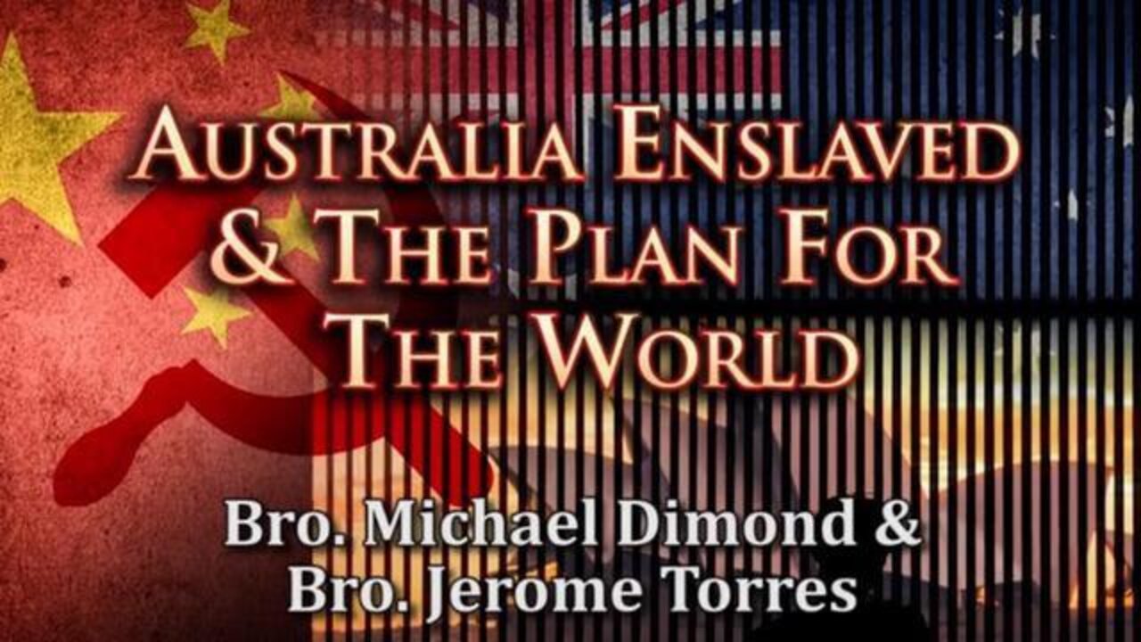 AUSTRALIA ENSLAVED AND THE PLAN FOR THE WORLD