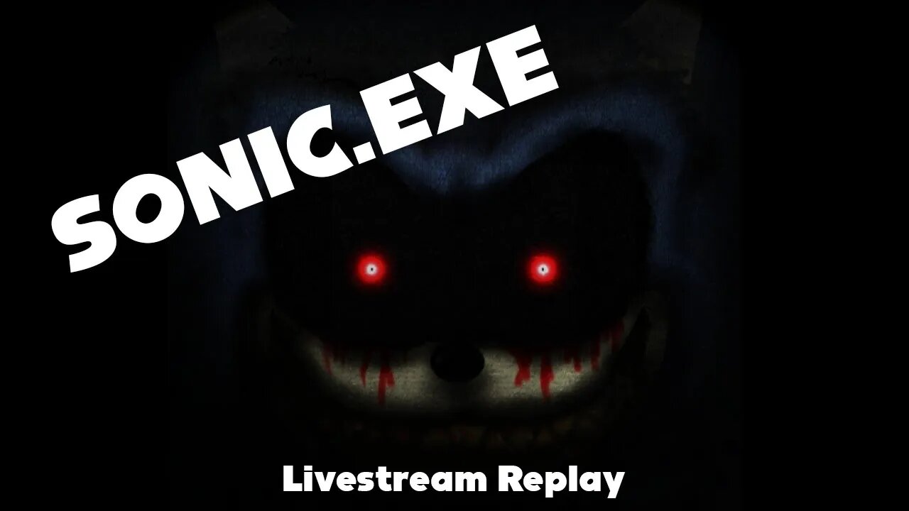 SONIC.EXE - Drunk Fox Livestream