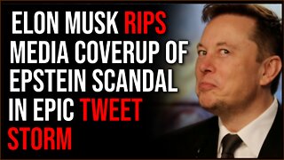 Elon Musk Calls Out Media Covering Up Epstein Scandal In EPIC Tweet Thread