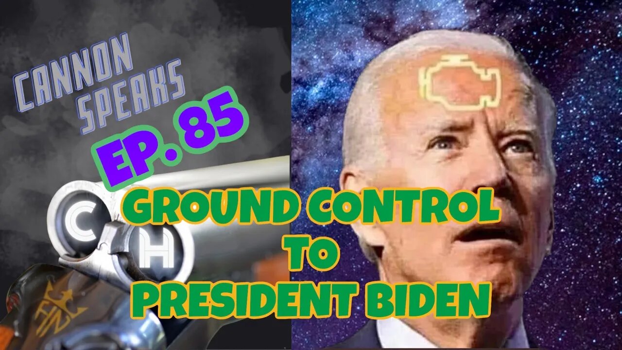 CANNON SPEAKS: President Biden Needs An IQ Test? Dem Mayors Flip Flop On Sanctuary Status & More