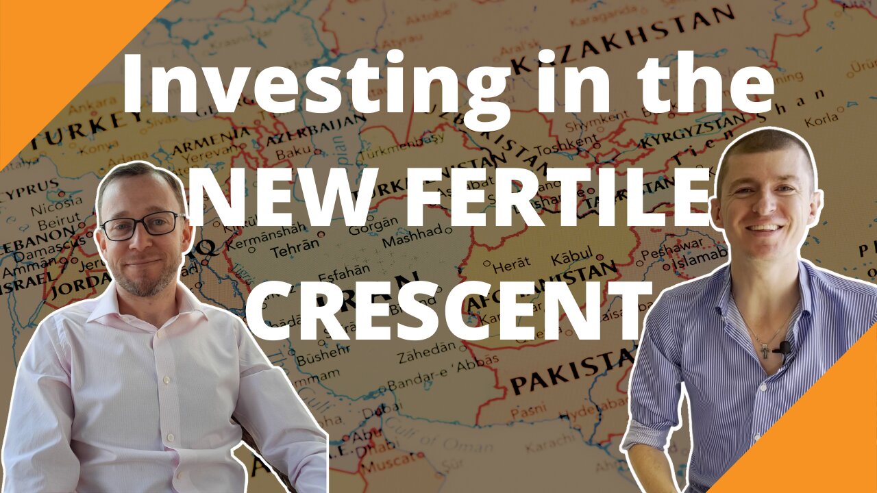 Investing in the New Fertile Crescent