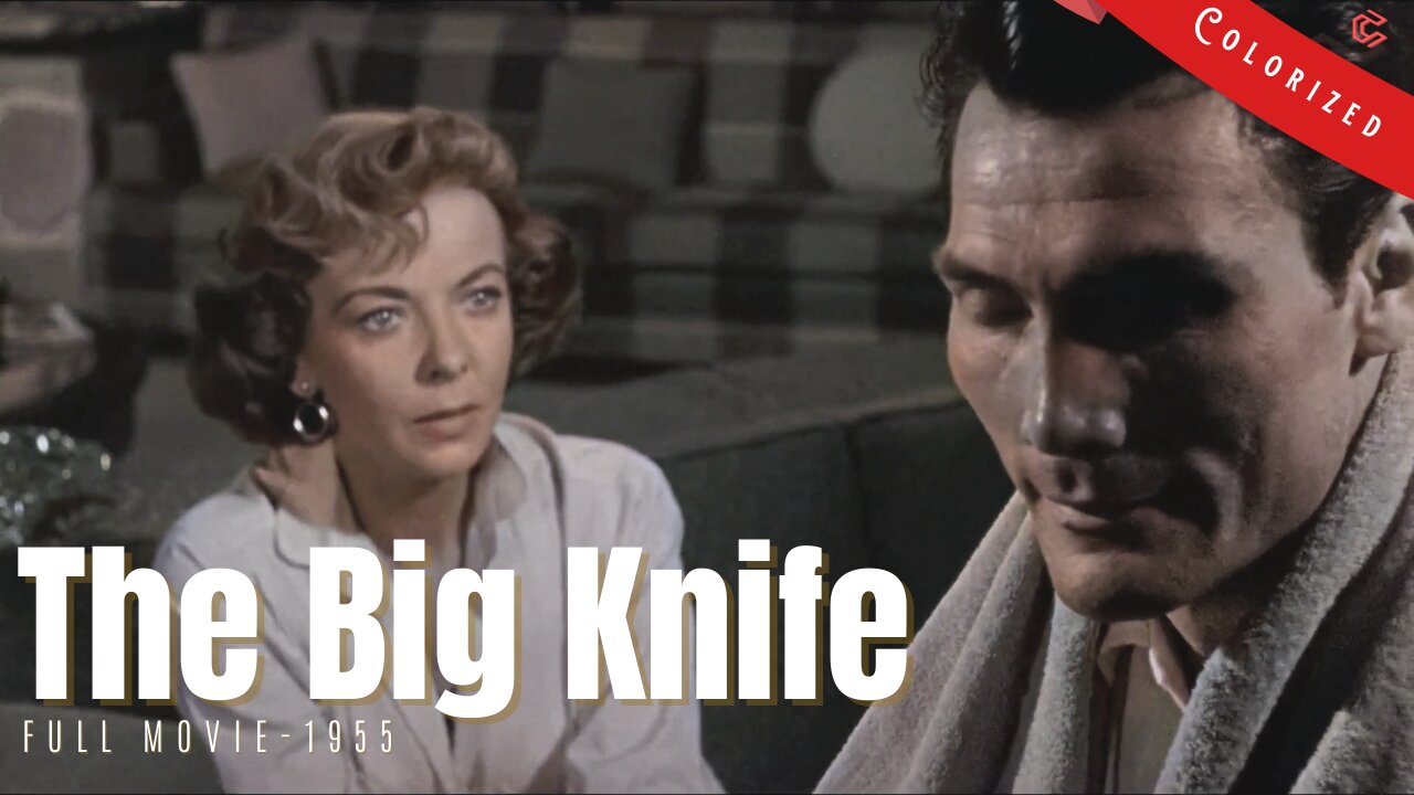 The Big Knife (1955) | Colorized Full Movie | Jack Palance, Ida Lupino | Melodrama Film | Subtitled