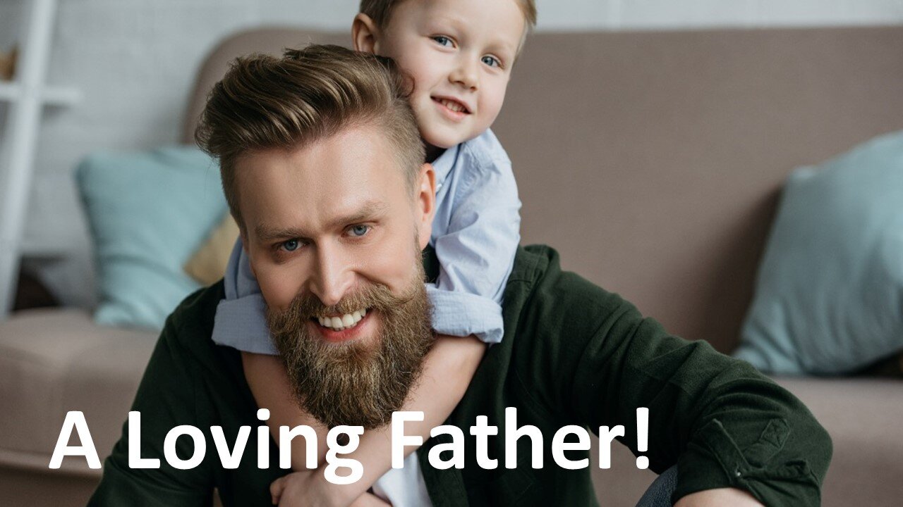 A Loving Father - August 27, 2023
