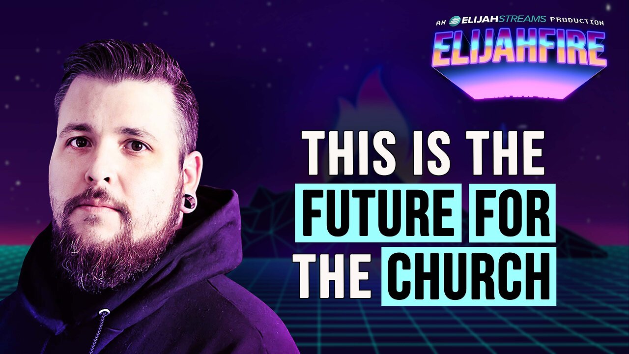 THIS IS THE FUTURE FOR THE CHURCH ElijahFire: Ep. 521 – DAVID SCHRAM