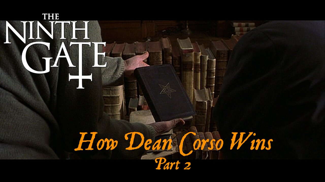 The Ninth Gate - How Corso Wins - Part 2
