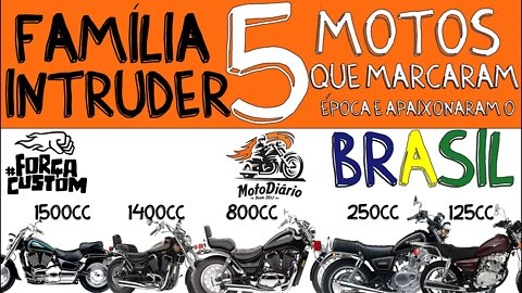 VAMOS FALAR DE INTRUDER? 5 motos que marcaram época e apaixonaram o BRASIL