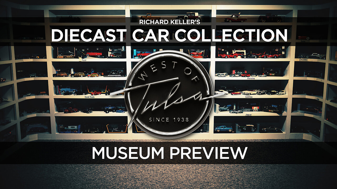 Richard Keller's Diecast Car Collection at West Of Tulsa