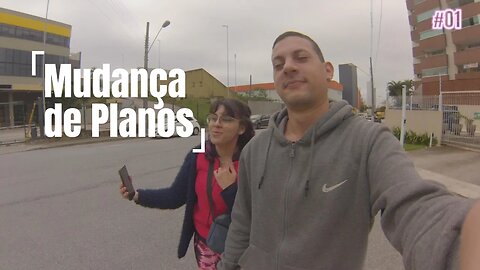 Mudança de Planos | VLOG #01