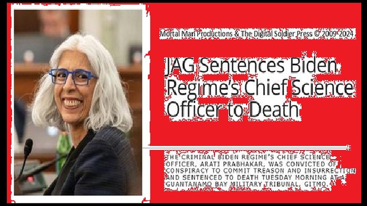 JAG Sentences Biden Regimes Chief Science Officer to Death