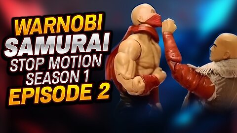 Warnobi Season 1| Episode 2: A Stop Motion Samurai Film