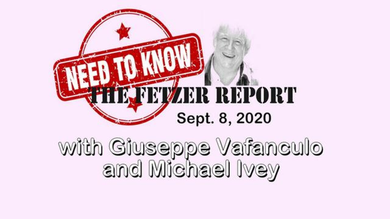 Need to Know - The Fetzer Report 08 September 2020