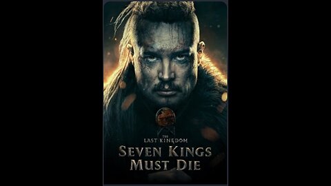 The last kingdom : Seven kings must die