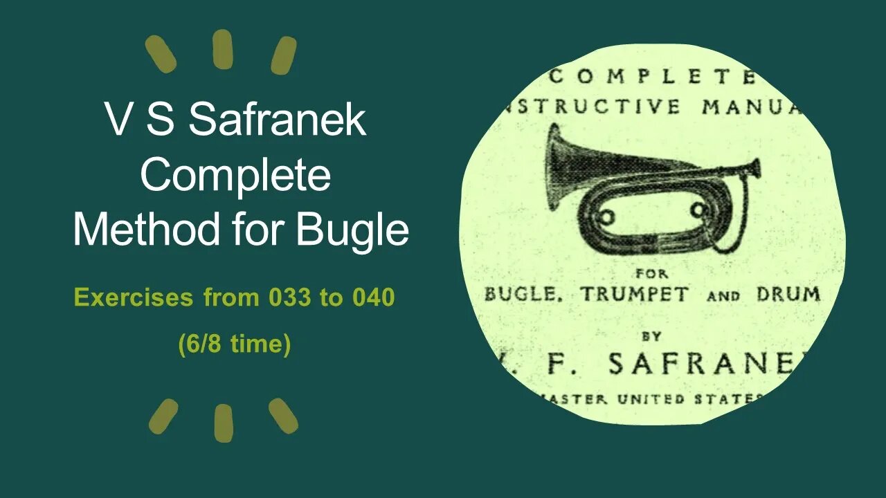 V S Safranek Complete [Method for Bugle] - Exercises from 033 to 040 (6/8 time)