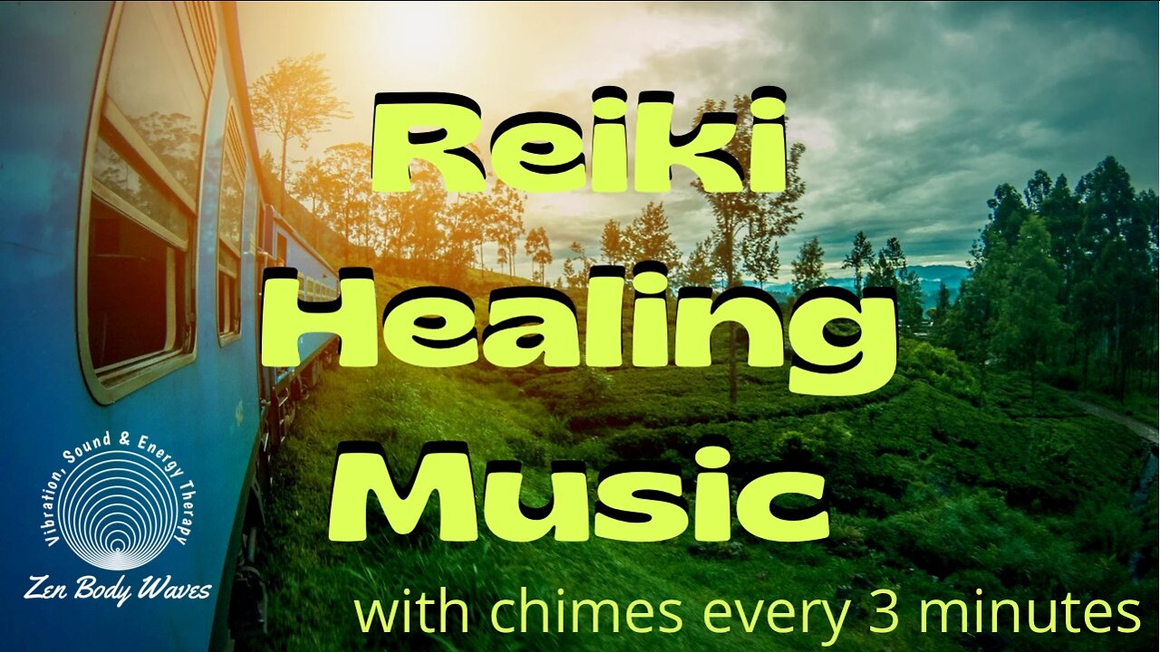 Reiki Healing Music- A Journey through Earth, Wind, Water, Fire & Ether- chimes every 3 minutes