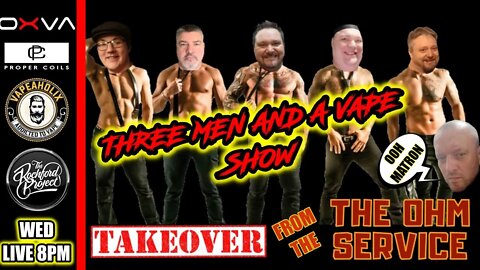 Three men and a vape show #99 OOH MATRON