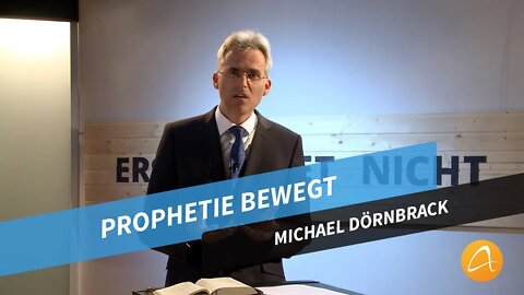 Prophetie bewegt # Michael Dörnbrack # Predigt mit Kindergeschichte