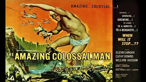 THE AMAZING COLOSSAL MAN 1957 Atomic Giant Man Goes Insane & Wreaks Havoc FULL MOVIE in Enhanced HD