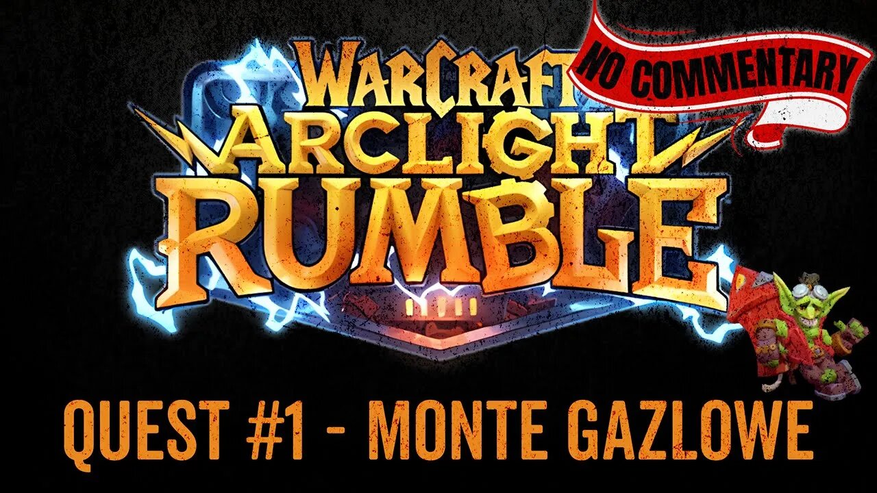 Warcraft Rumble - No Commentary Gameplay - Quest 1 - Monte Gazlowe