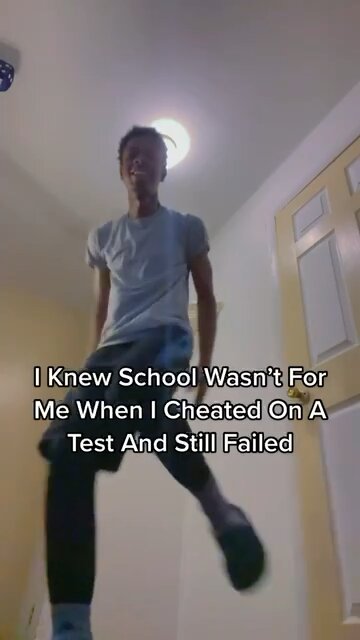 I Knew School Wasn’t For Me When I Cheated On A Test And Still Failed