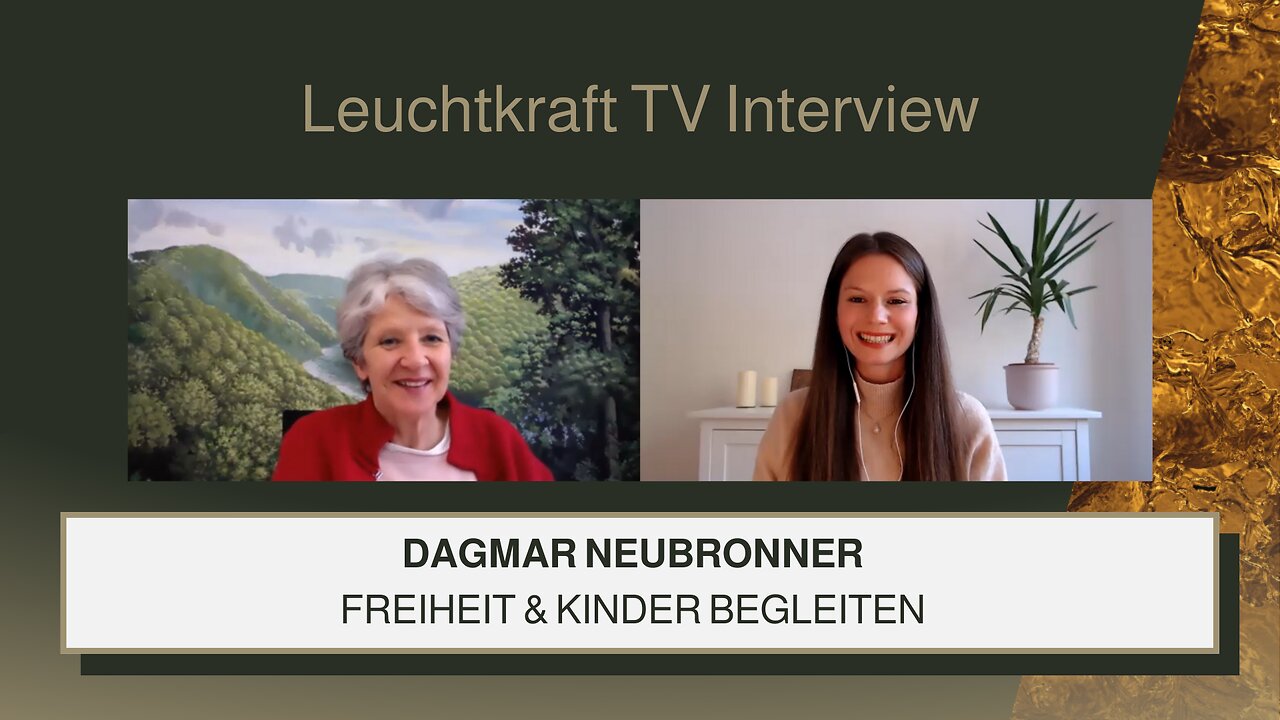 Dagmar Neubronner | Freiheit & Kinder begleiten | Leuchtkraft TV Interview