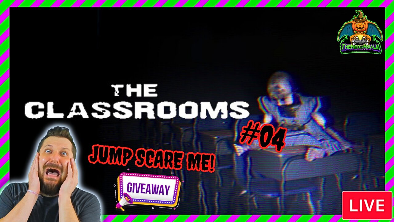 The Classrooms #04 | Jump Scare Alerts On! | Giveaways | Scare Me & Win! | 1st Time Playing