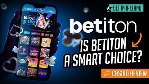 Reviewing Betiton Casino: the best casino for Irish players?