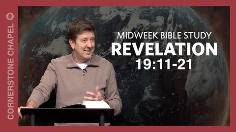 Midweek Bible Study | Revelation 19:11-16 | Gary Hamrick