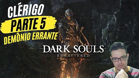 DarkSouls Remastered Parte - 5