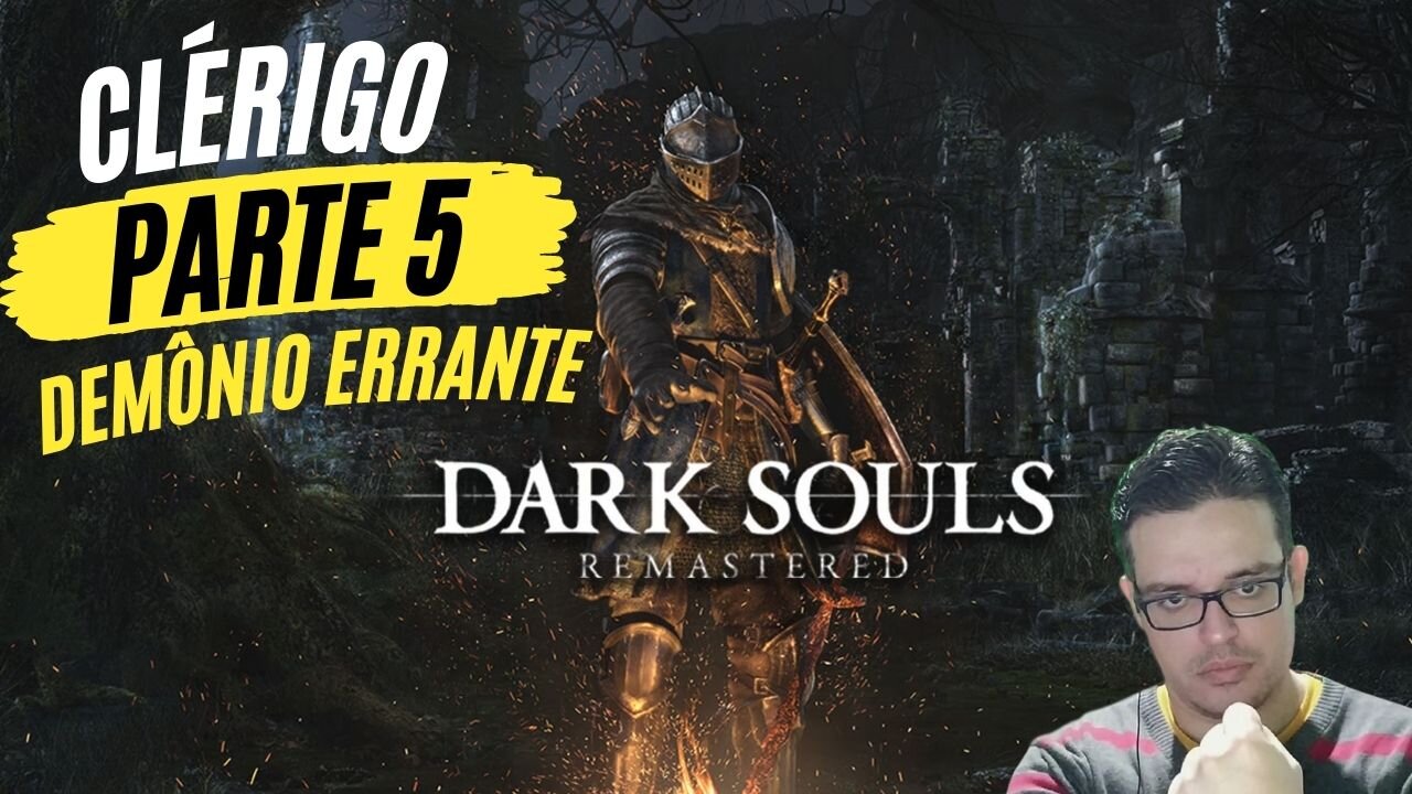 DarkSouls Remastered Parte - 5