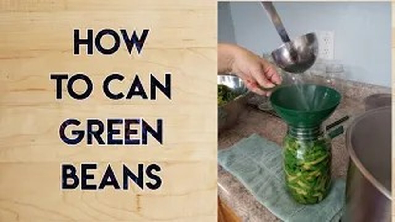 How to Can Green Beans 2023