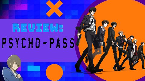 Is Psycho-Pass worth it?