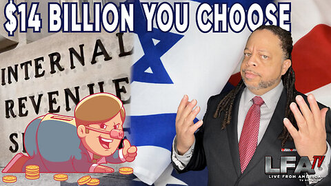 $14B FOR ISRAEL OR IRS? YOU CHOOSE | CULTURE WARS 10.31.23 6pm EST