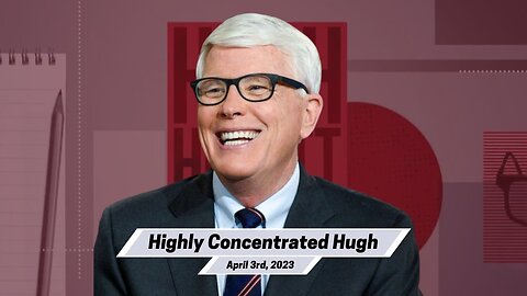 The Hugh Hewitt Show I April 3rd, 2023