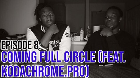 Hate It Or Love It Podcast - Episode 8: Coming Full Circle (Feat. KodaChrome.Pro)