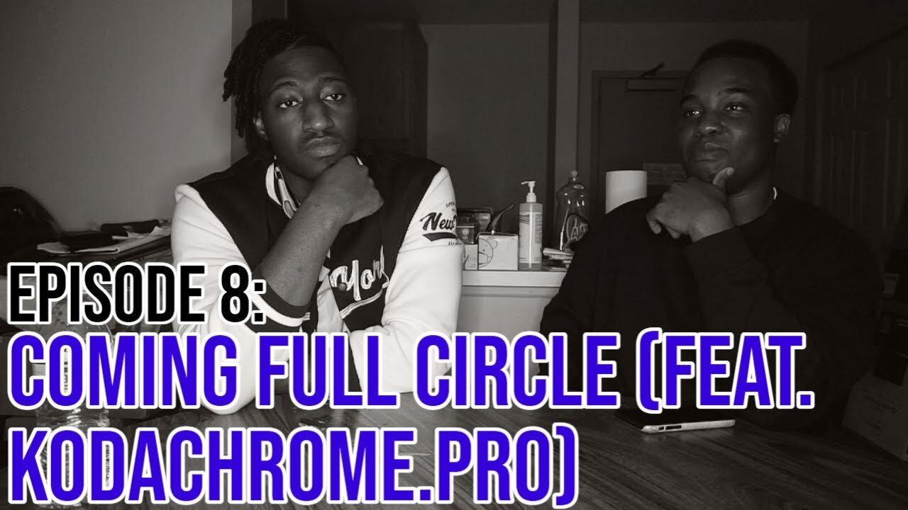 Hate It Or Love It Podcast - Episode 8: Coming Full Circle (Feat. KodaChrome.Pro)