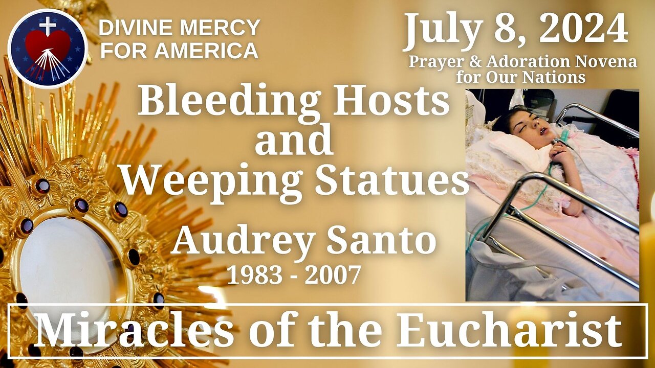 Yves Jacques - Eucharistic Miracles Series - Little Audrey Santo, Bleeding Hosts and Weeping Statues