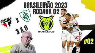 São Paulo 3 x 0 América - Rodada 02 - BRASILEIRÃO 2023