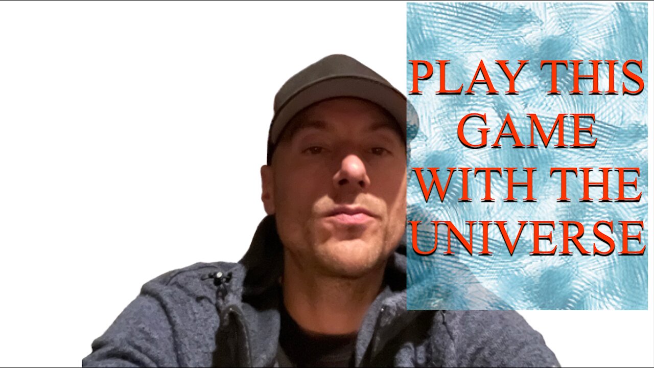 PLAY THIS GAME WITH THE UNIVERSE