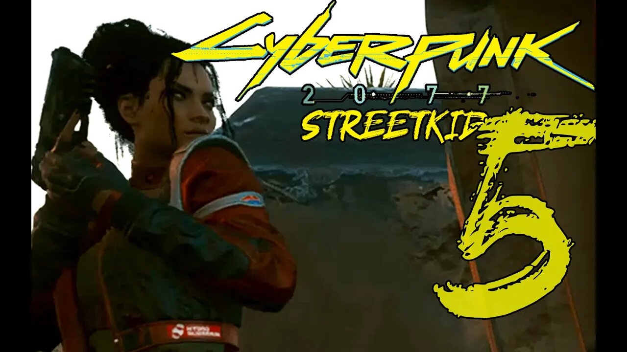 Cyberpunk 2077 STREETKID #5 - No Commentary Gameplay