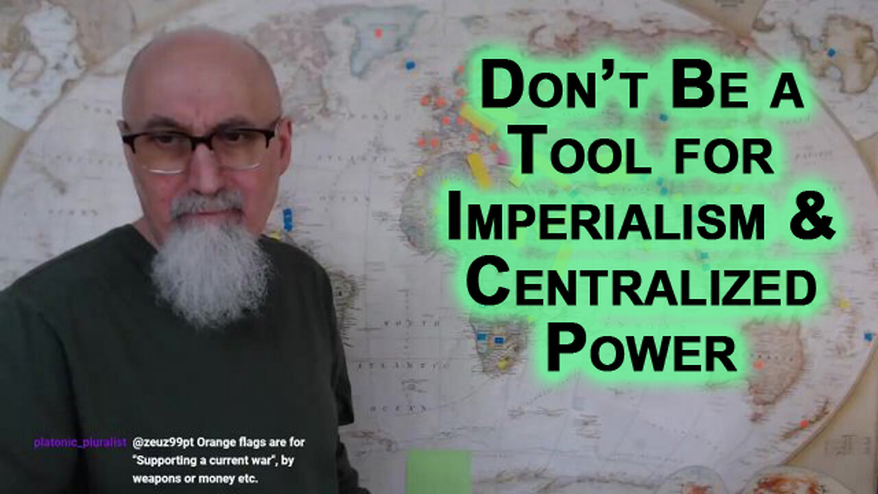 It Takes Time To Understand War & Geopolitics, Don’t Be a Tool for Imperialism & Centralized Power